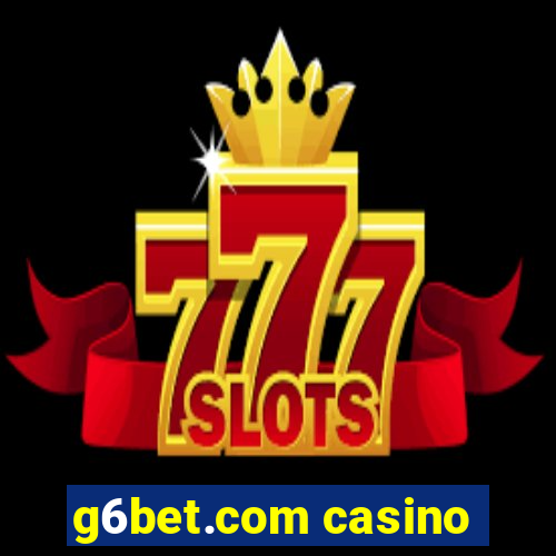 g6bet.com casino